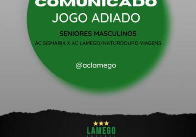 Comunicado Oficial: Adiamento jogo da Equipa Sénior