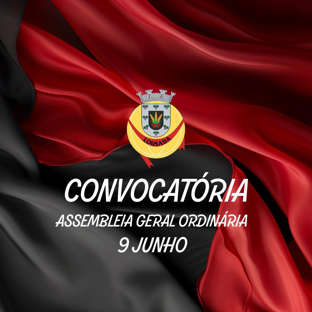 Convocatória: Assembleia Geral AD Lousada 9 junho 2026