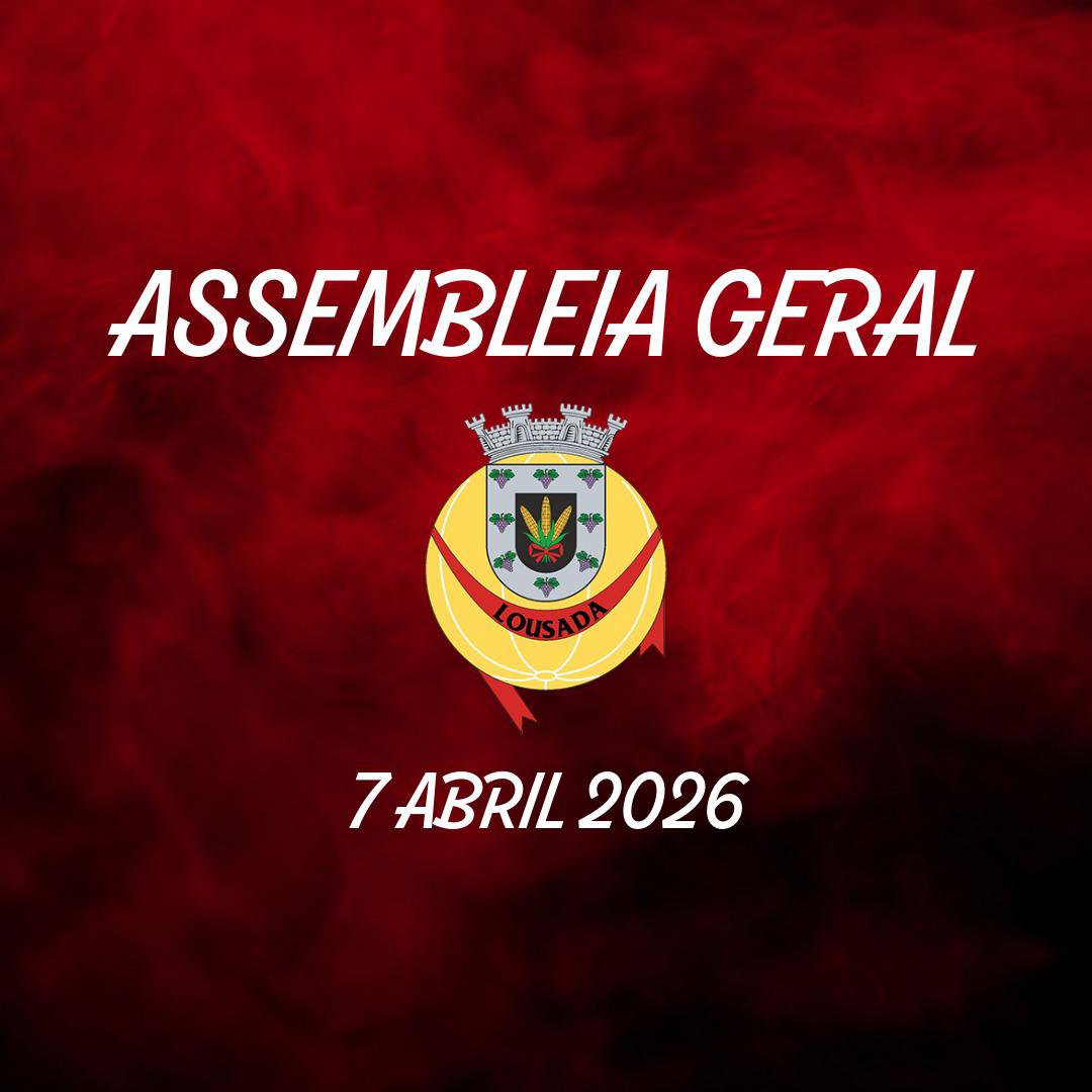 Assembleia Geral AD Lousada a 7 abril