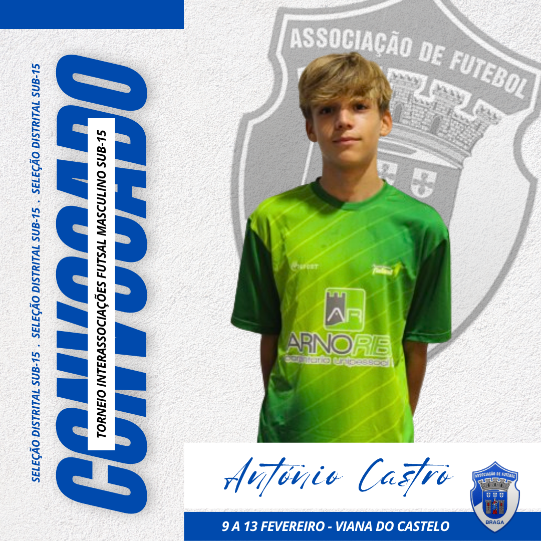António Castro convocado para a Seleção Distrital Futsal Sub-15