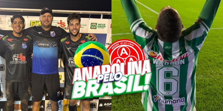 Jogadores da Anapolina SAF ganham destaque no cenário nacional