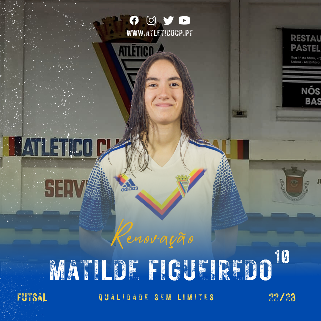Renovação: Matilde Figueiredo