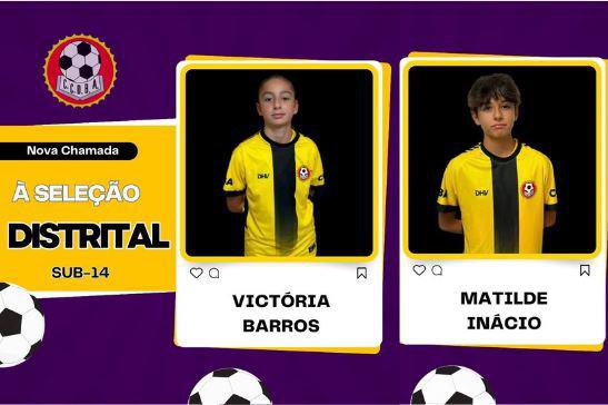 Victória Barros e Matilde Inácio - Seleção Distrital Sub-14.