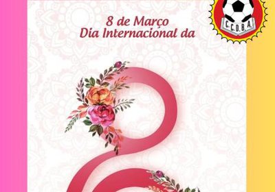 8 de Março Dia Internacional da Mulher