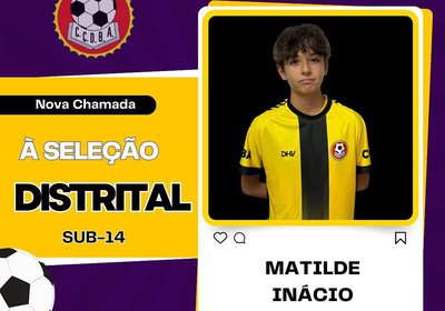 Matilde Inácio - Seleção Distrital