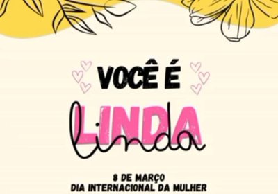 Dia Internacional da Mulher - 8 de Março