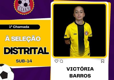 Victória Barros - Seleção Distrital