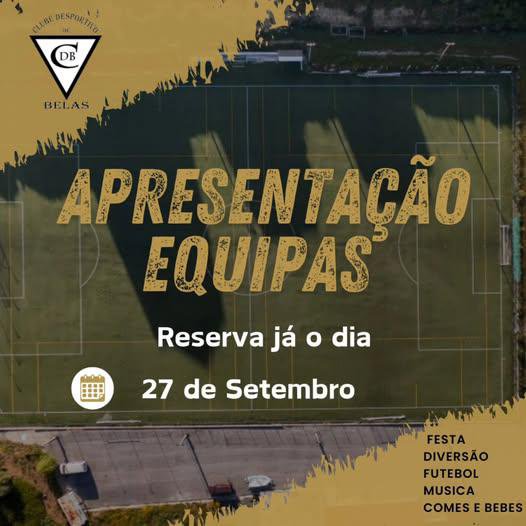 Apresentação das equipas do CDBelas para a época 2025/2026! Aparece contamos contigo!
