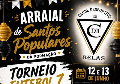 ⚽ Arraial de Santos Populares com Futebol, Festa e Tradição no CDBelas!