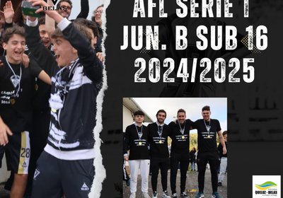 Campeão AFL Série 1 Juv. B Sub 16 2024/2025