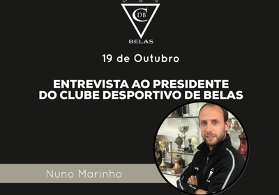 Entrevista ao Presidente do Clube: Nuno Marinho