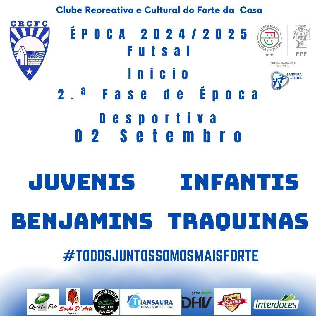 2.ª Fase Inicio de Época Desportiva Futsal 24/25