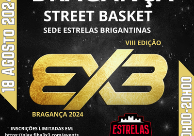 VIII Edição Street Basket 3x3 Cidade de Bragança 2024