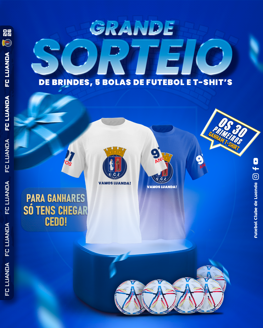 SORTEIO E DISTRIBUIÇÃO DE CAMISAS E BRINDES