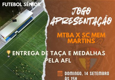 Futebol - Entrega da Taça e jogo apresentação da nova Época 2025/2026