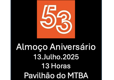 MTBA - 53º Aniversário - Almoço Comemorativo