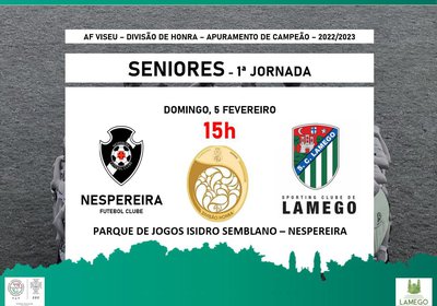 🟢 SC Lamego - Seniores ➡️ 1ª Jornada - Apuramento de Campeão ⚪