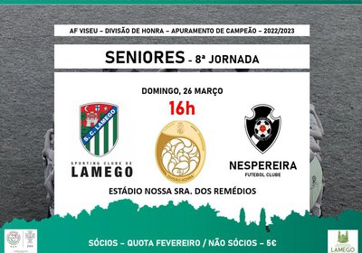 🟢 SC Lamego - Seniores  ➡️ 8ª Jornada - Apuramento de Campeão ⚪