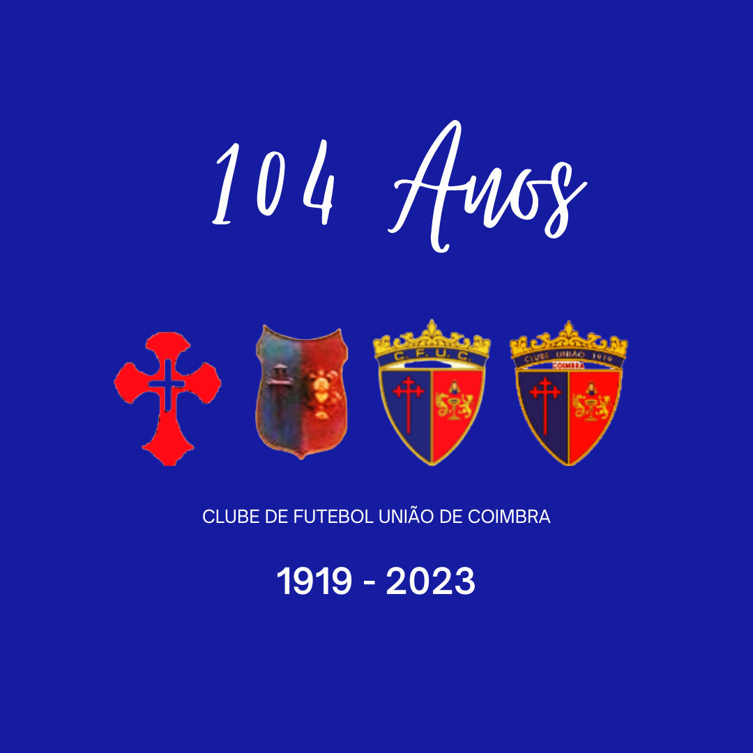 União de Coimbra: 104 anos de história, tradição e glória.