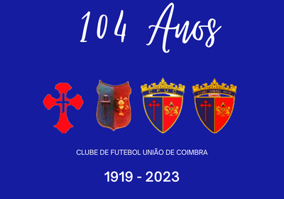 União de Coimbra: 104 anos de história, tradição e glória.
