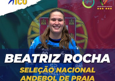 Ana Beatriz Rocha Silva convocada para a Seleção Nacional de Andebol de Praia!